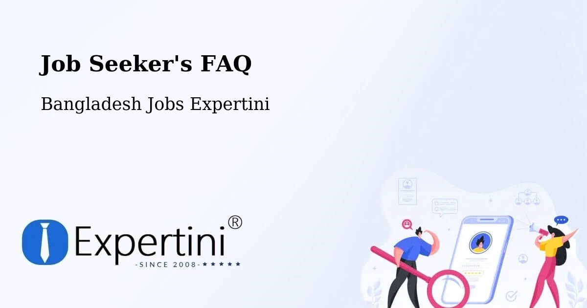 Job Seeker FAQ – Joymontop - Bangladesh Jobs Expertini